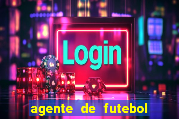 agente de futebol dinheiro infinito