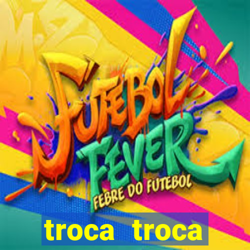 troca troca cruzeiro sp