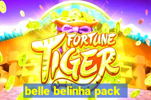 belle belinha pack