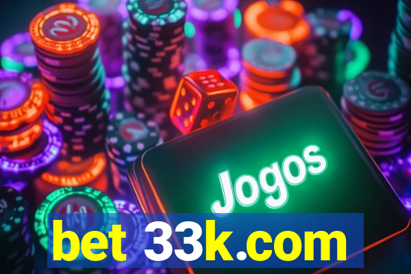 bet 33k.com