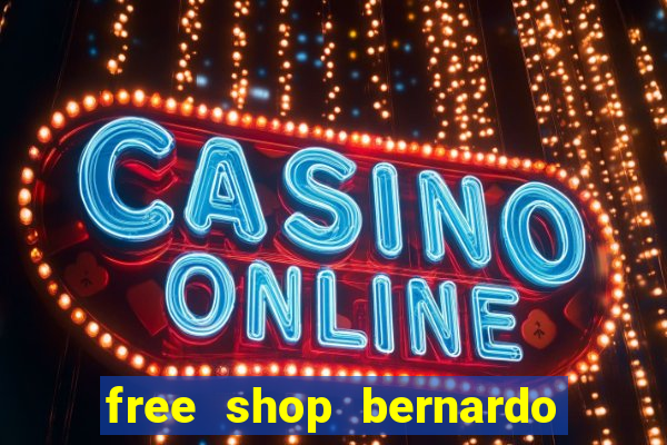 free shop bernardo de irigoyen