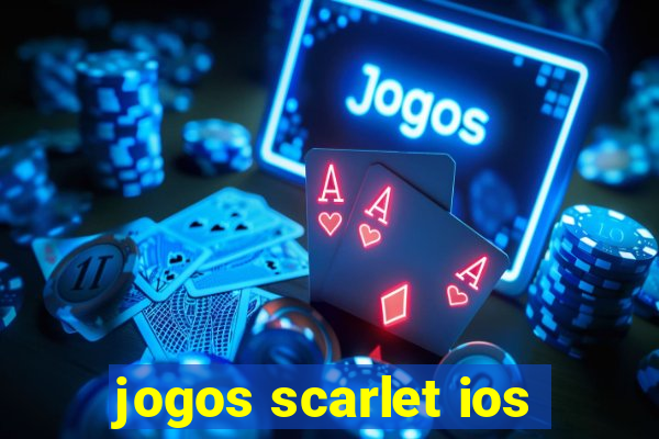 jogos scarlet ios