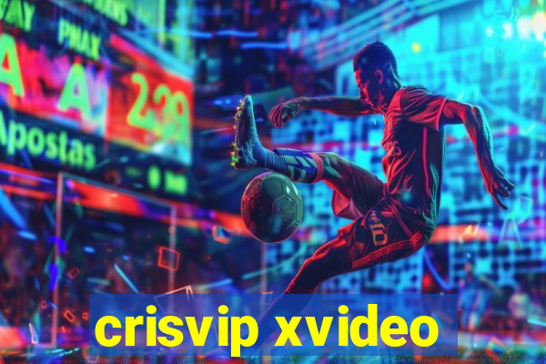 crisvip xvideo