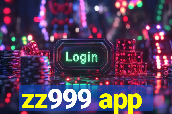 zz999 app