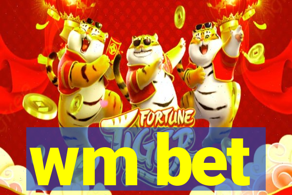 wm bet