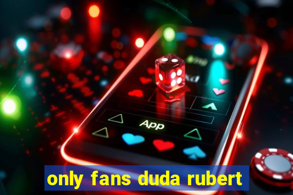 only fans duda rubert