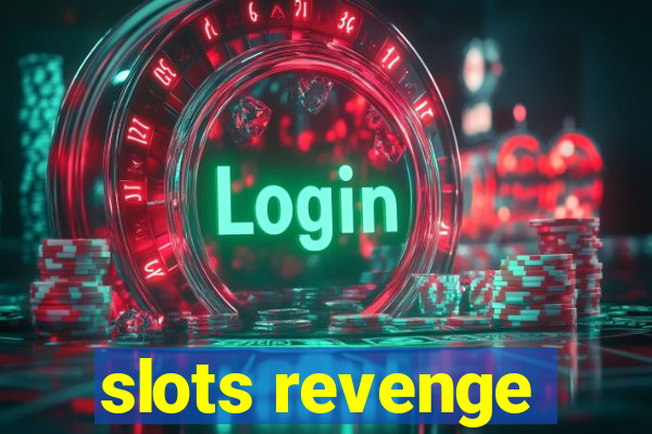 slots revenge