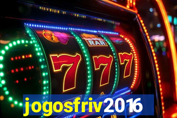 jogosfriv2016