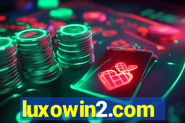 luxowin2.com