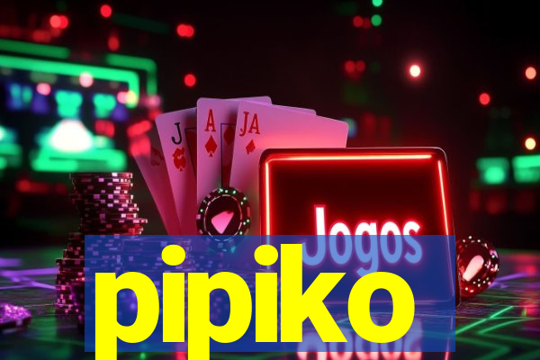 pipiko