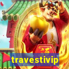 travestivip