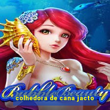 colhedora de cana jacto