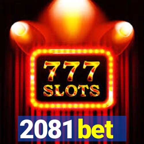 2081 bet