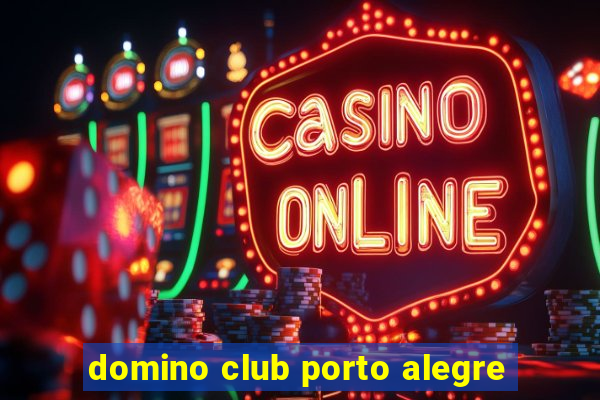 domino club porto alegre