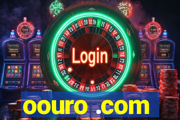 oouro .com