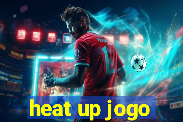 heat up jogo