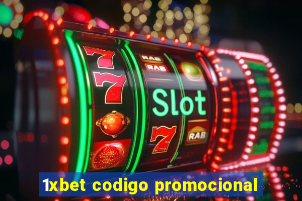 1xbet codigo promocional