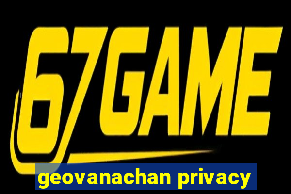 geovanachan privacy