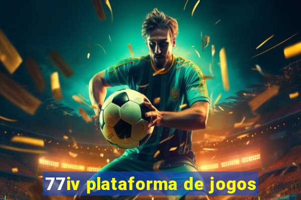 77iv plataforma de jogos