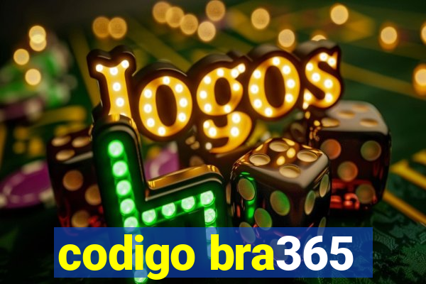 codigo bra365