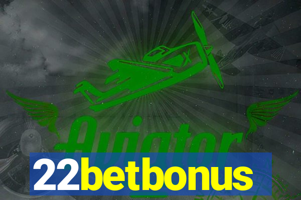 22betbonus