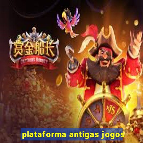 plataforma antigas jogos