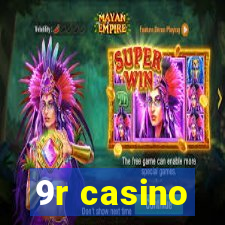 9r casino