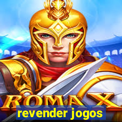 revender jogos