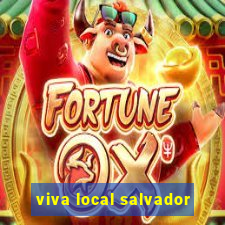 viva local salvador