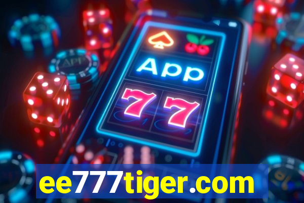 ee777tiger.com