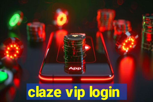 claze vip login