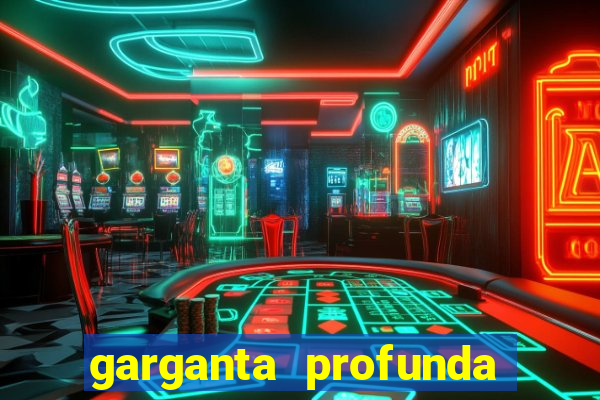 garganta profunda porto alegre