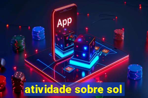 atividade sobre sol