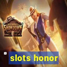 slots honor