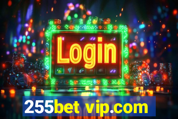 255bet vip.com