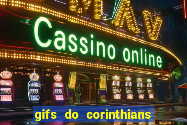 gifs do corinthians para whatsapp