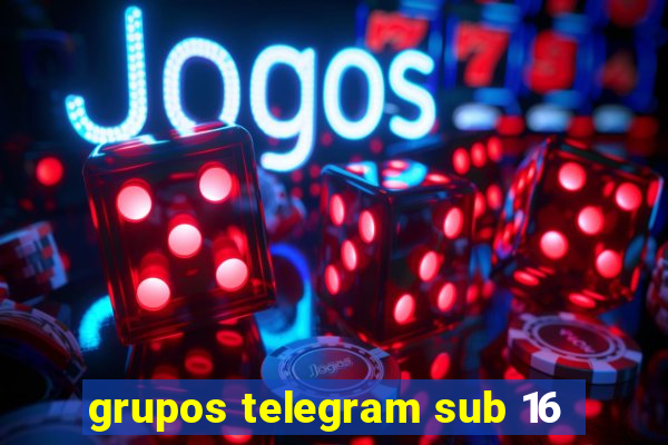 grupos telegram sub 16