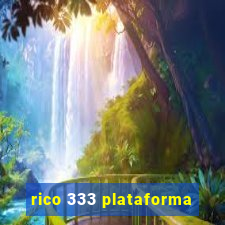 rico 333 plataforma