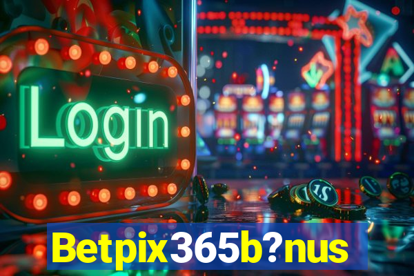 Betpix365b?nus