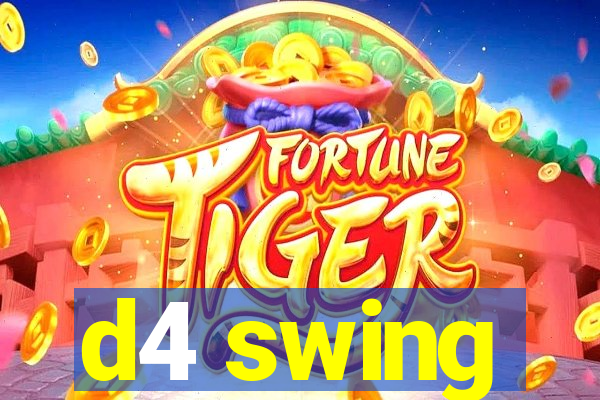 d4 swing