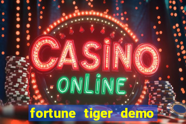 fortune tiger demo bet 500