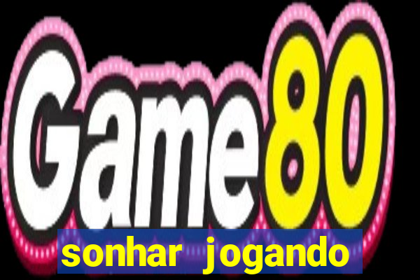 sonhar jogando futebol e fazendo gol