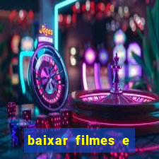 baixar filmes e séries mp4