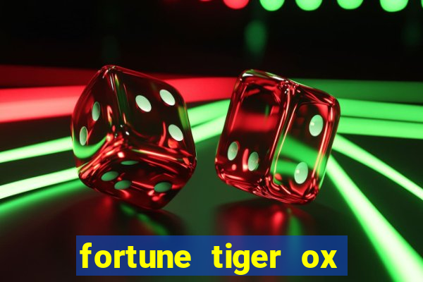 fortune tiger ox demo grátis