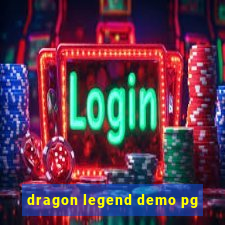 dragon legend demo pg