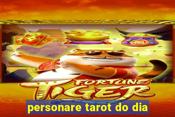 personare tarot do dia