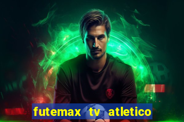 futemax tv atletico x botafogo