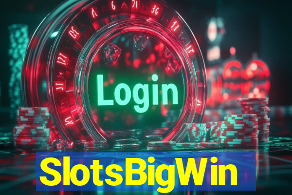 SlotsBigWin