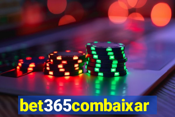 bet365combaixar