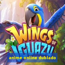 anime online dublado